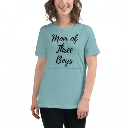 Mom of Three Boys Women's Relaxed T-Shirt - Black Text