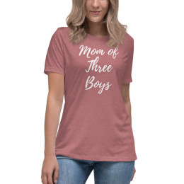 Mom of Three Boys Relaxed T-Shirt - White Text