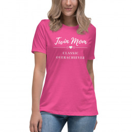 Twin Mom Classic Overachiever Relaxed T-Shirt - White Text